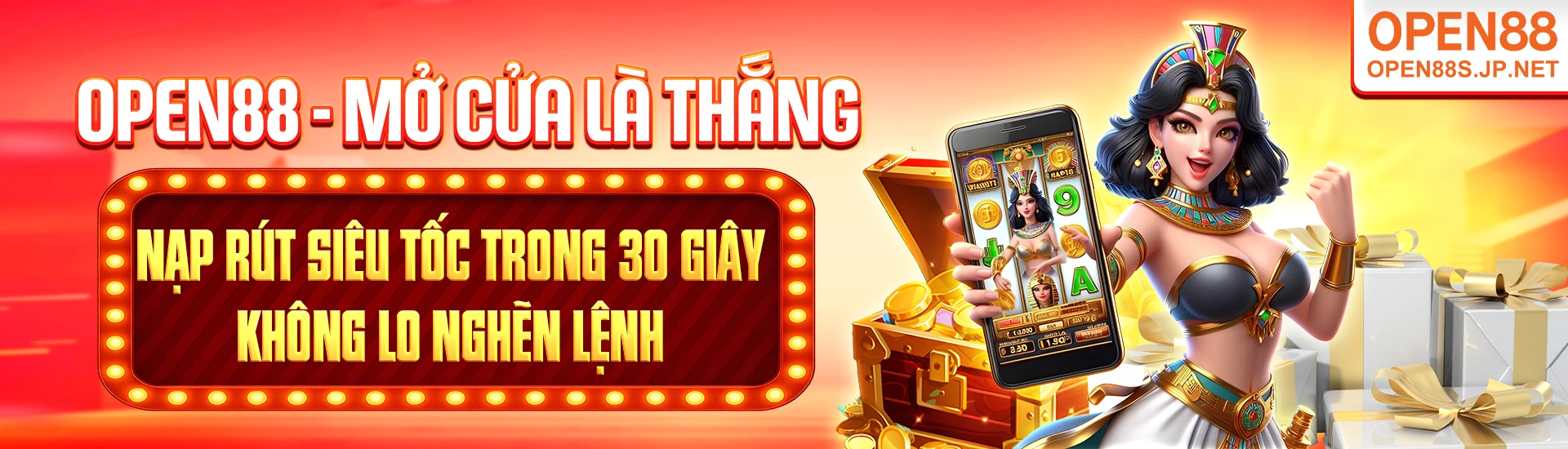 OPEN88 - Mở Cửa Là Thắng Nạp Rút Siêu Tốc Trong 30 Giây Không Lo Nghẽn Lệnh