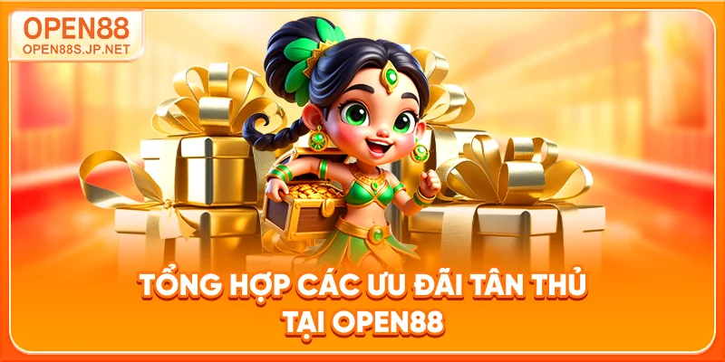 tong-hop-cac-uu-dai-tan-thu-tai-open88